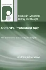 Oxford's Protestant Spy