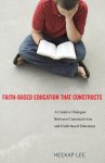 Faith-Based Education That Constructs