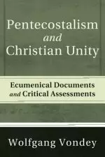 Pentecostalism and Christian Unity