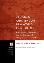 Attacks on Christendom in a World Come of Age