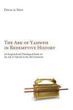 The Ark of Yahweh in Redemptive History