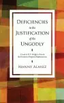 Deficiencies in the Justification of the Ungodly