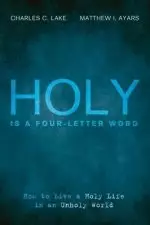 Holy Is a Four-Letter Word