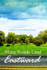 Many Roads Lead Eastward