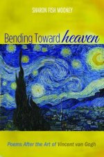 Bending Toward Heaven