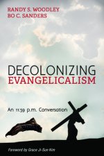 Decolonizing Evangelicalism