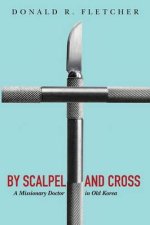 By Scalpel and Cross