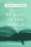 Called to be Holy in the World