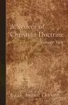 A System of Christian Doctrine, Volume 2