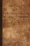 A System of Christian Doctrine, Volume 3