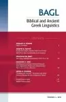 Biblical and Ancient Greek Linguistics, Volume 4