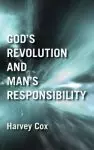 God's Revolution and Man's Responsibility