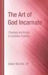 The Art of God Incarnate