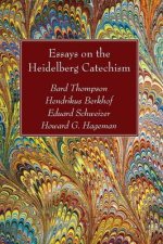 Essays on the Heidelberg Catechism