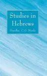 Studies in Hebrews