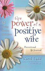 The Power of a Positive Wife Devotional & Journal: 52 Monday Morning Motivations