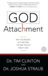 God Attachment: Why You Believe, Act, and Feel the Way You Do about God