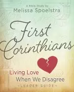 First Corinthians - Women's Bible Study Leader Guide