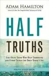 Half Truths - Youth Study Book