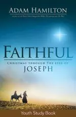 Faithful Christmas Through the Eyes of Joseph