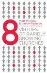 Eight Virtues Of Rapidly Growing Churches