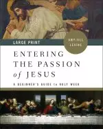 Entering the Passion of Jesus