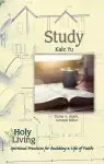 Holy Living Series: Study