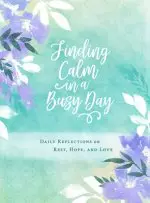 Finding Calm in a Busy Day