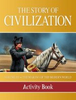 Story of Civilization: Making of the Modern World Activity Book