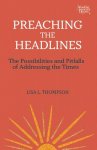 Preaching the Headlines: Possibilities and Pitfalls