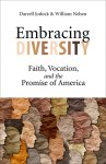 Embracing Diversity: Faith, Vocation, and the Promise of America