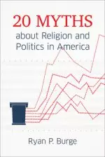 20 Myths about Religion and Politics in America