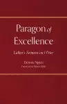 Paragon of Excellence: Luther's Sermons on 1 Peter