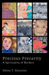 Precious Precarity: A Spirituality of Borders