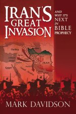 Iran's Great Invasion and Why It's Next in Bible Prophecy