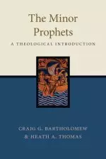 The Minor Prophets: A Theological Introduction