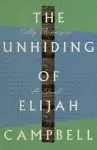 The Unhiding of Elijah Campbell