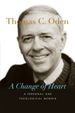 A Change of Heart: A Personal and Theological Memoir