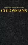 The Epistle of Paul the Apostle to the COLOSSIANS