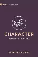 Character – How Do I Change?