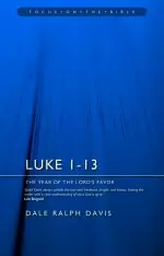 Focus on the Bible: Luke 1–13