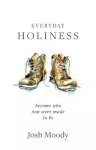 Everyday Holiness