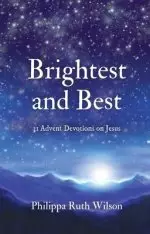 Brightest and Best