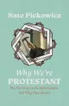 Why We're Protestant