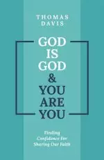 God is God and You are You