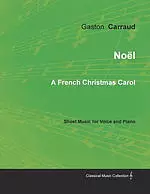 Noel - A French Christmas Carol - Sheet Music for Voice and Piano