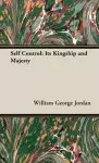 Self Control: Its Kingship and Majesty