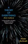 A Theory of Everything (That Matters)