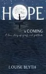 Hope is Coming