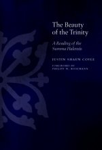 The Beauty of the Trinity: A Reading of the Summa Halensis